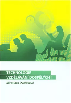 Technologie vzdělávání dospělých I