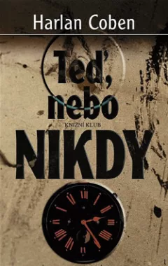 Teď, nebo nikdy