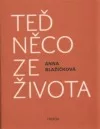Teď něco ze života: Kniha vzpomínek