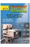 Televizní technika 4b - studiové zpracování televizního signálu