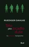 Tělo jako zrcadlo duše