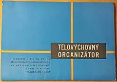 Tělovýchovný organizátor: Metodické listy na pomoc tělovýchovným organizátorům ve městech a na vesnici - zimní období