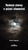 Temná slova v písni sluneční