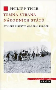 Temná strana národních států: Etnické čistky v moderní Evropě
