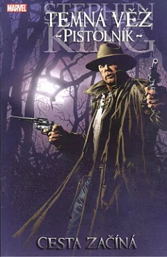 Temná věž 6: Pistolník 1: Cesta začíná