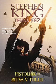 Temná věž 8: Pistolník 3: Bitva v Tullu