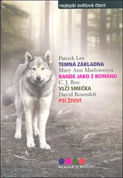 Temná základna / Rande jako z románu / Vlčí smečka / Psí život