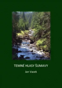 Temné hlasy Šumavy