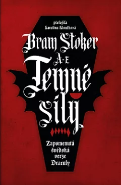 Temné síly: Zapomenutá švédská verze Drákuly