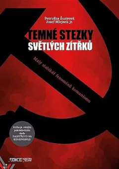 Temné stezky světlých zítřků