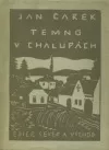 Temno v chalupách