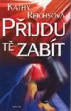 Přijdu tě zabít