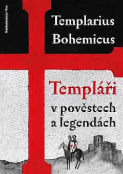 Templáři v pověstech a legendách