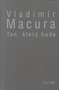 Ten, který bude