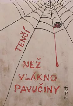 Tenčí než vlákno pavučiny