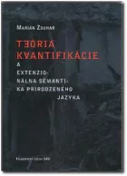 Teória kvantifikácie a extenzionálna sémantika prirodzeného jazyka