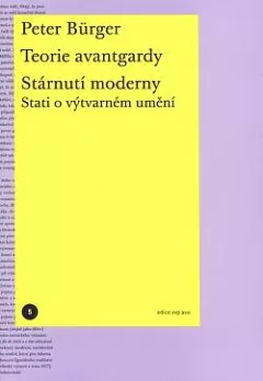 Teorie avantgardy / Stárnutí moderny
