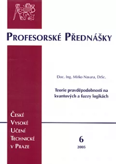 Teorie pravděpodobnosti na kvantových a fuzzy logikách