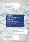 Teorie regionálního rozvoje: nástin, kritika, implikace