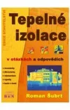 Tepelné izolace v otázkách a odpovědích