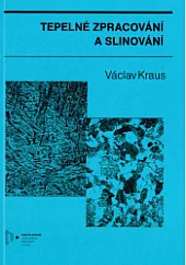 Tepelné zpracování a slinování