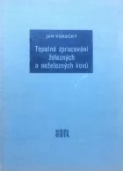 Tepelné zpracování železných a neželezných kovů