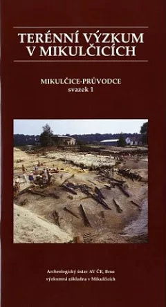Terénní výzkum v Mikulčicích