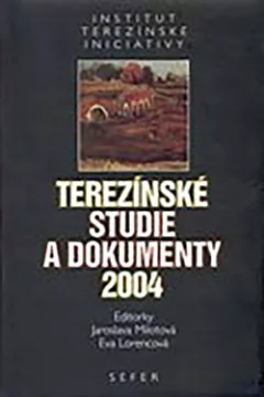 Terezínské studie a dokumenty 2004