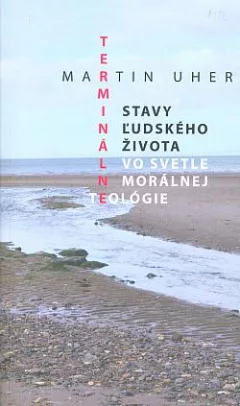 Terminálne stavy ľudského života vo svetle morálnej teológie