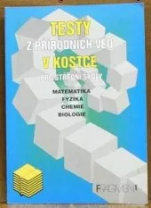 Testy z přírodních věd v kostce: pro střední školy