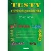 Testy z víceletých gymnázií 2004 - Český jazyk