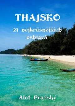 Thajsko: 23 nejkrásnějších ostrovů