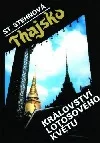 Thajsko - království lotosového květu
