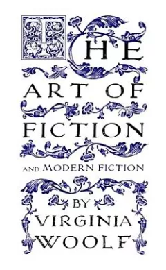 The Art of Fiction and Modern Fiction