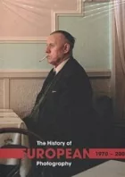 The History of European Photography 1970-2000  komplet 2 sv.