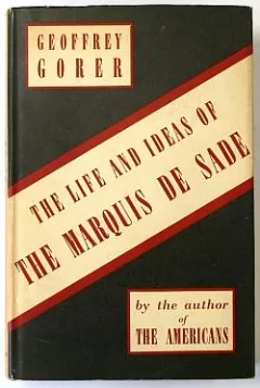 The Life and Ideas of the Marquis De Sade