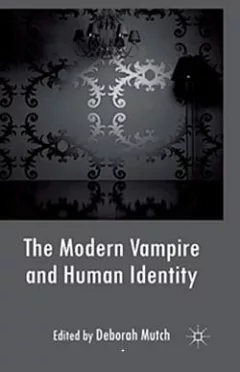 The Modern Vampire and Human Identity