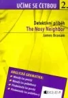 The Nosy Neighbor