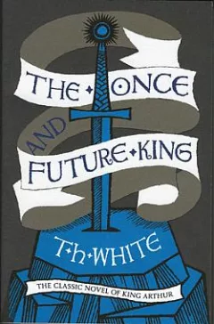 The Once and Future King