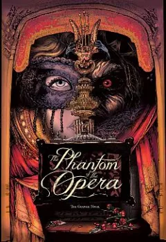 The Phantom of the Opera - The Graphic Novel