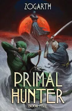 The Primal Hunter. Book Five