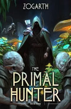 The Primal Hunter. Book Four