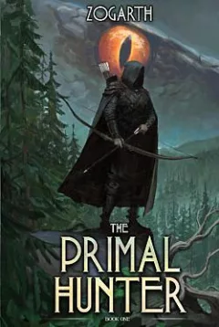 The Primal Hunter. Book One