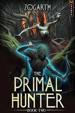 The Primal Hunter. Book Two
