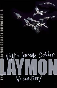 The Richard Laymon Collection, Volume 16: Night in the Lonesome October / No Sanctuary