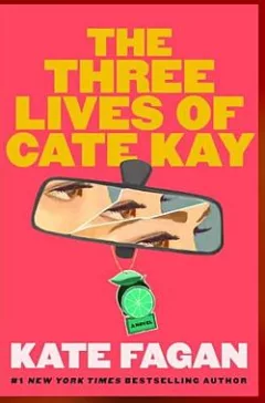 The Three Lives of Cate Kay