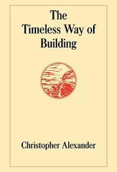 The Timeless Way of Building