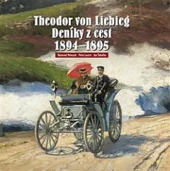 Theodor von Liebieg: Deníky z cest 1894-1895