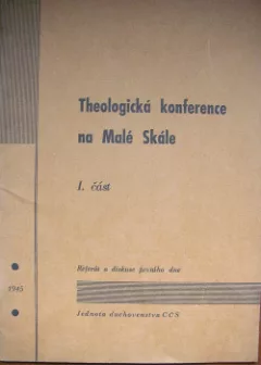 Theologická konference na Malé Skále I. část