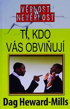 Ti, kdo vás obviňují